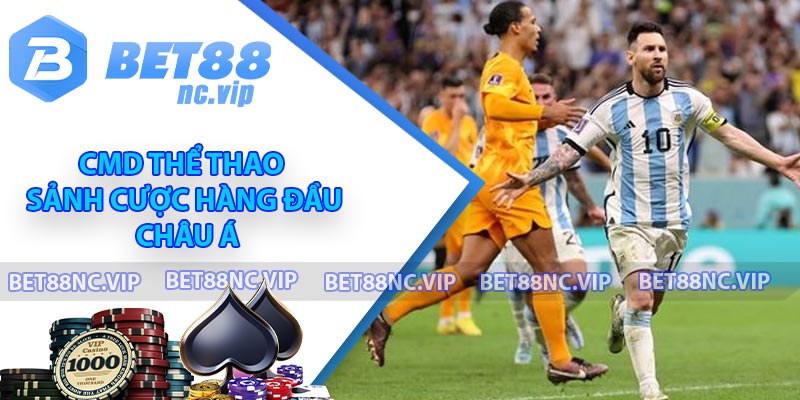 CMD Thể Thao - Sảnh Cược Hàng Đầu Châu Á