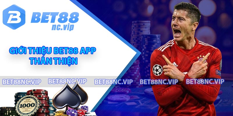 Giới thiệu BET88 app thân thiện